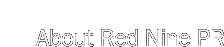 About Red Nine PR